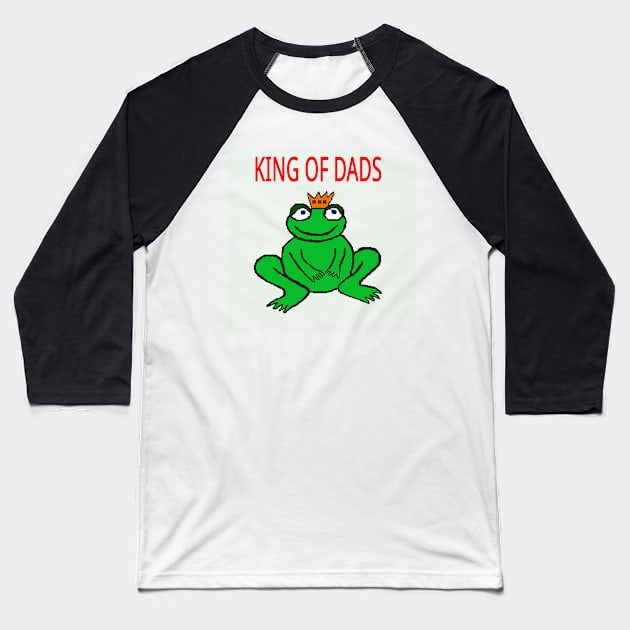Frog King of Dads Baseball T-Shirt by longford